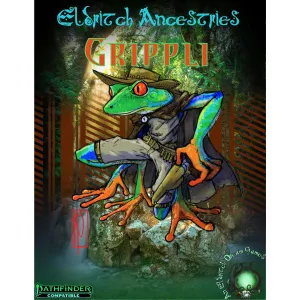 Eldritch Ancestries: Grippli [PF2e]